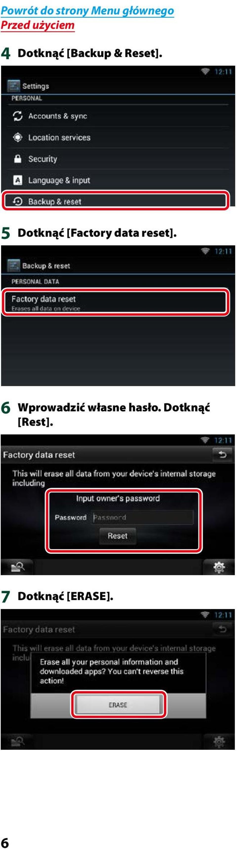 5 Dotknąć [Factory data reset].
