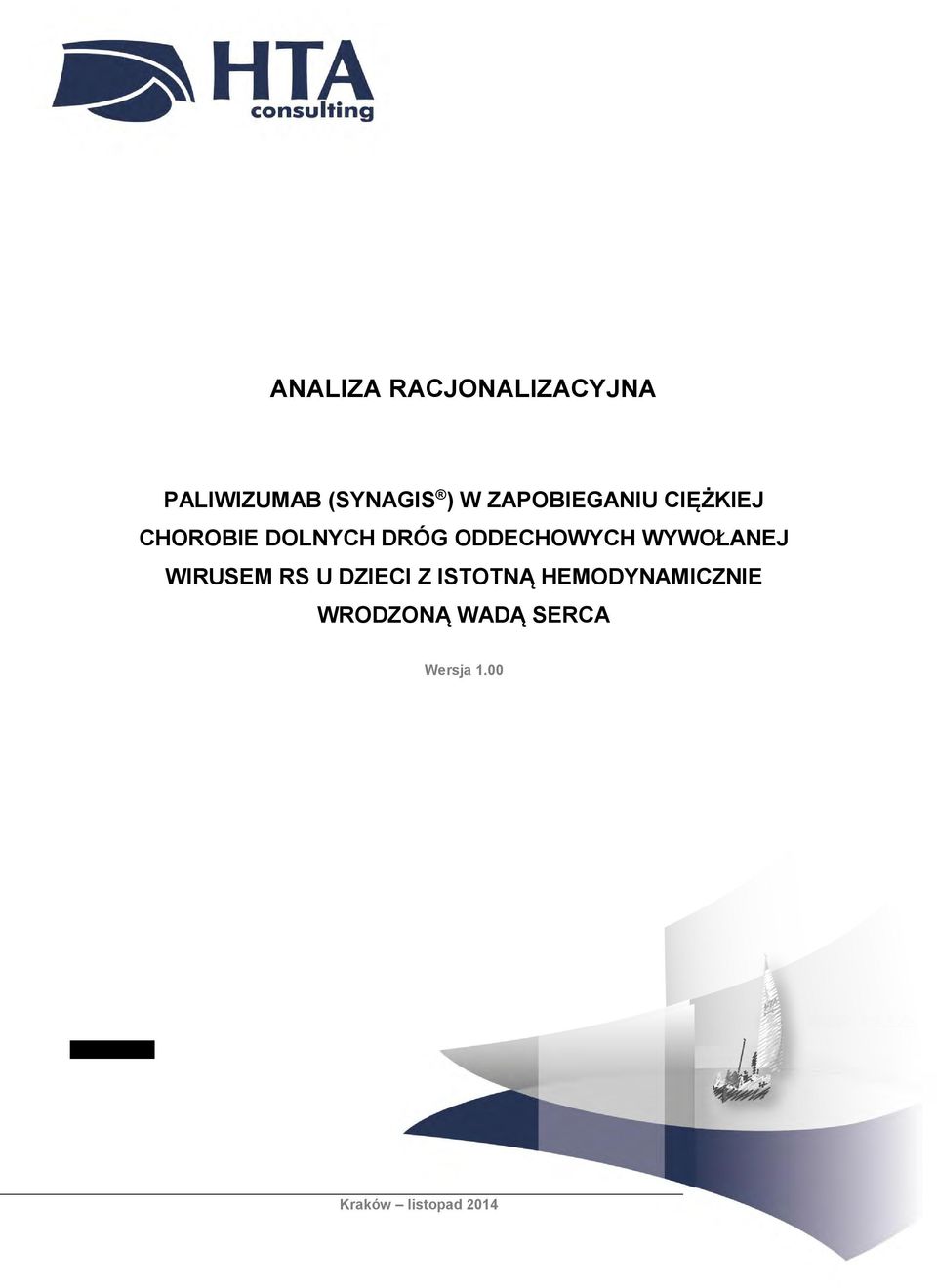 ODDECHOWYCH WYWOŁANEJ WIRUSEM RS U DZIECI Z ISTOTNĄ