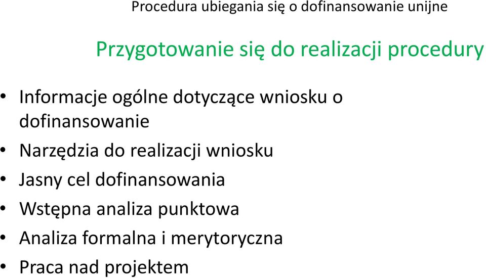 realizacji wniosku Jasny cel dofinansowania Wstępna