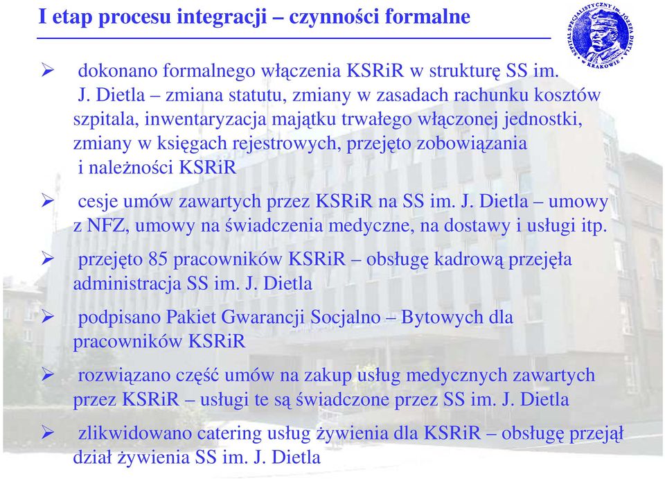 cesje umów zawartych przez KSRiR na SS im. J. Dietla umowy z NFZ, umowy na świadczenia medyczne, na dostawy i usługi itp.