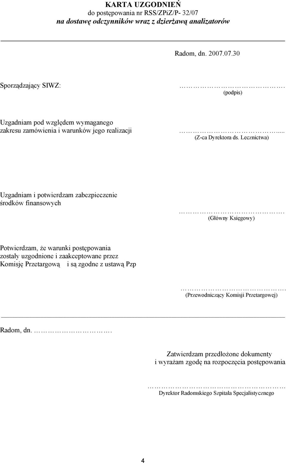 Lecznictwa) Uzgadniam i potwierdzam zabezpieczenie środków finansowych.