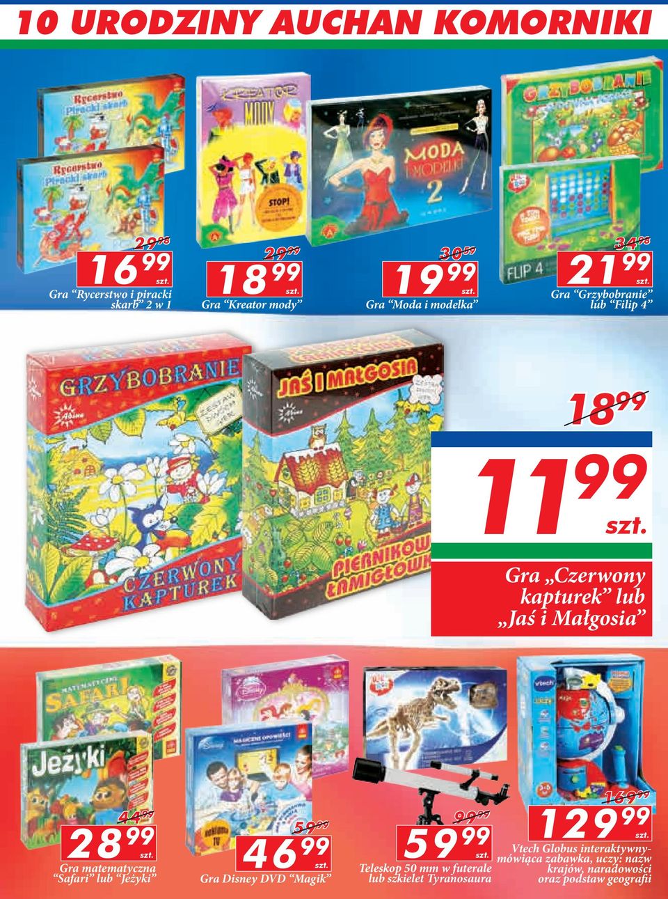 Gra Czerwony kapturek lub Jaś i Małgosia 44 99 28 99 szt. Gra matematyczna Safari lub Jeżyki 59 99 46 99 szt.