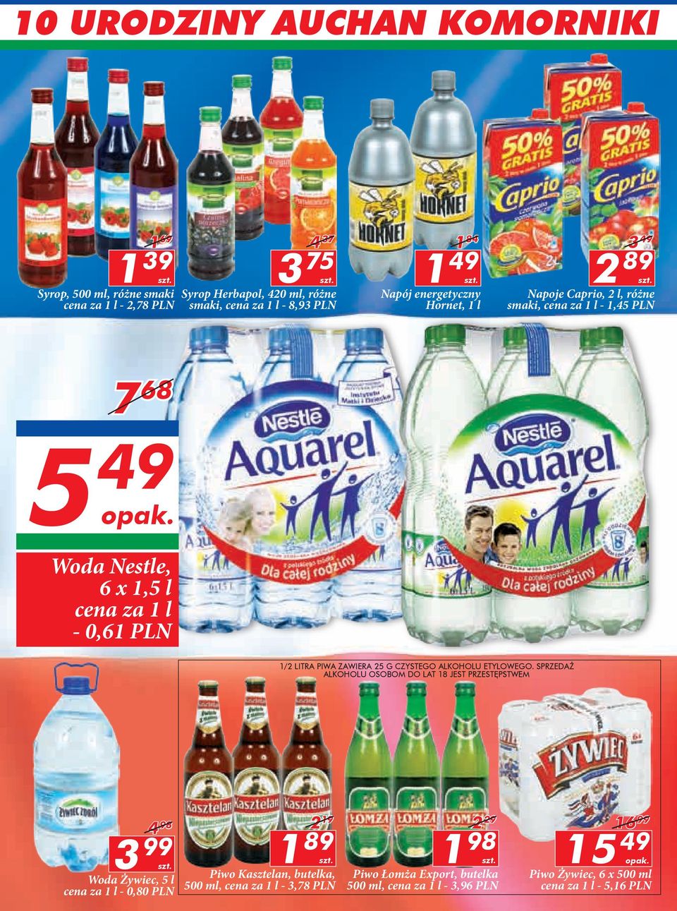 Woda Nestle, 6 x,5 l cena za l - 0,6 PLN /2 LITRA PIWA ZAWIERA 25 G CZYSTEGO ALKOHOLU ETYLOWEGO.