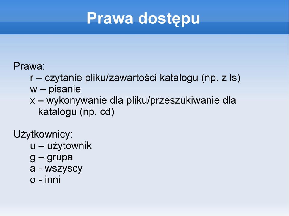 z ls) w pisanie x wykonywanie dla