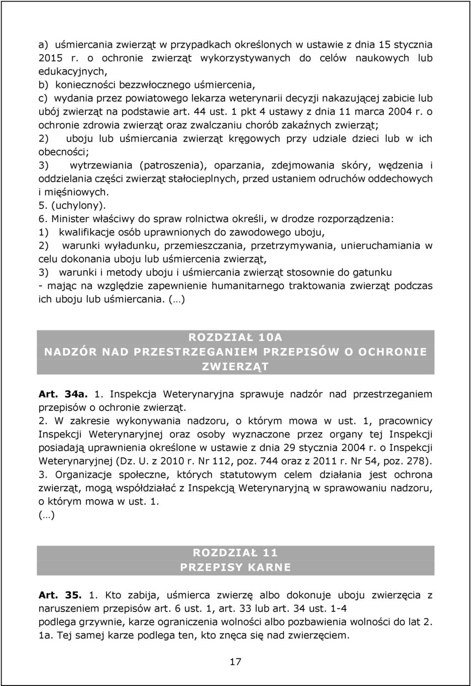 ubój zwierząt na podstawie art. 44 ust. 1 pkt 4 ustawy z dnia 11 marca 2004 r.