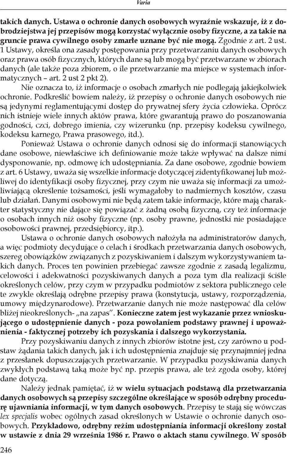 Zgodnie z art. 2 ust.