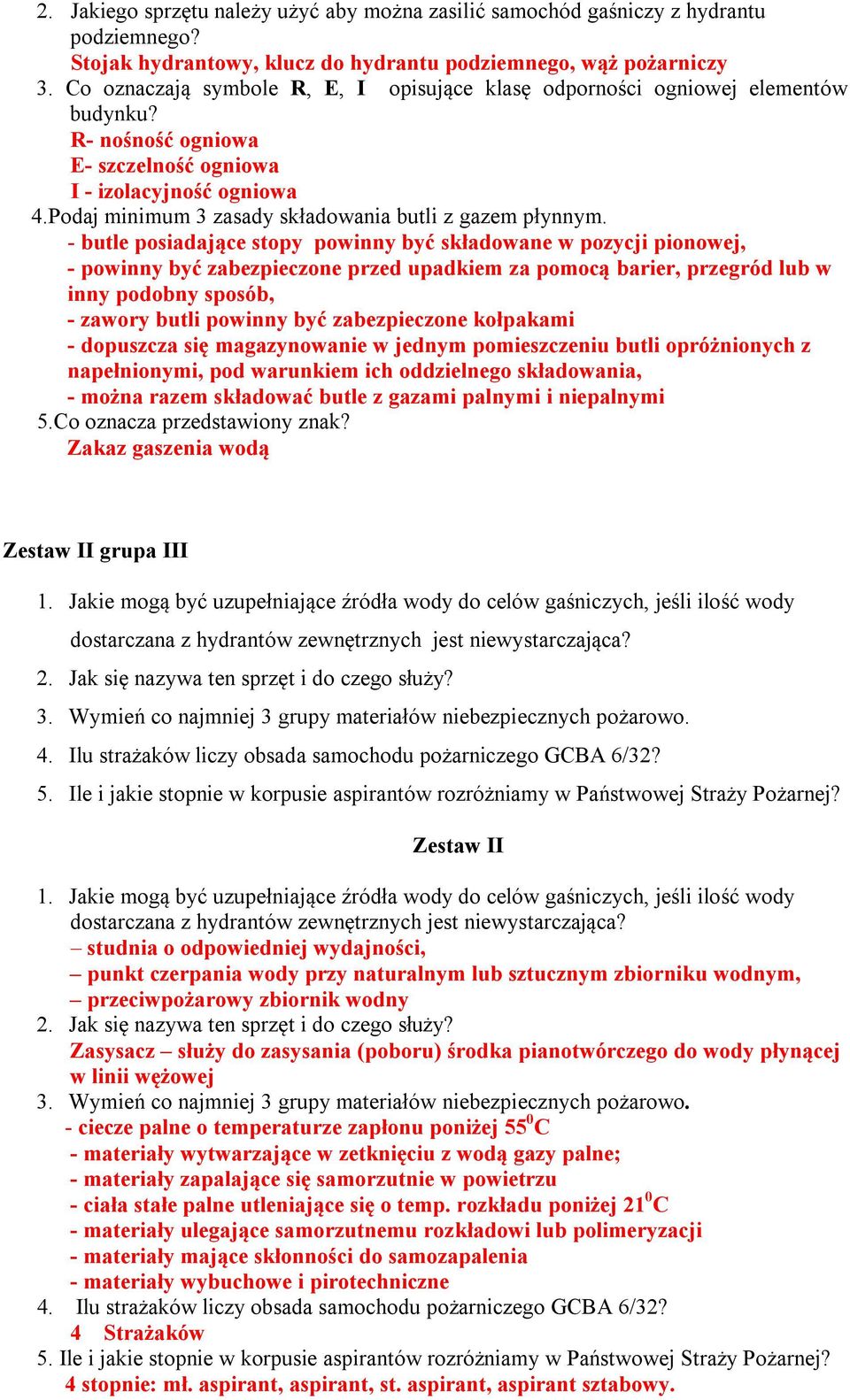 Podaj minimum 3 zasady składowania butli z gazem płynnym.