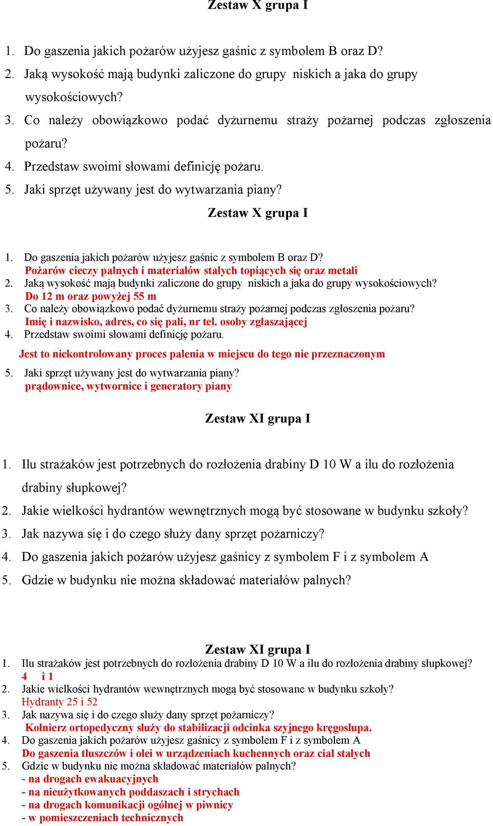 Do gaszenia jakich pożarów użyjesz gaśnic z symbolem B oraz D? Pożarów cieczy palnych i materiałów stałych topiących się oraz metali 2.