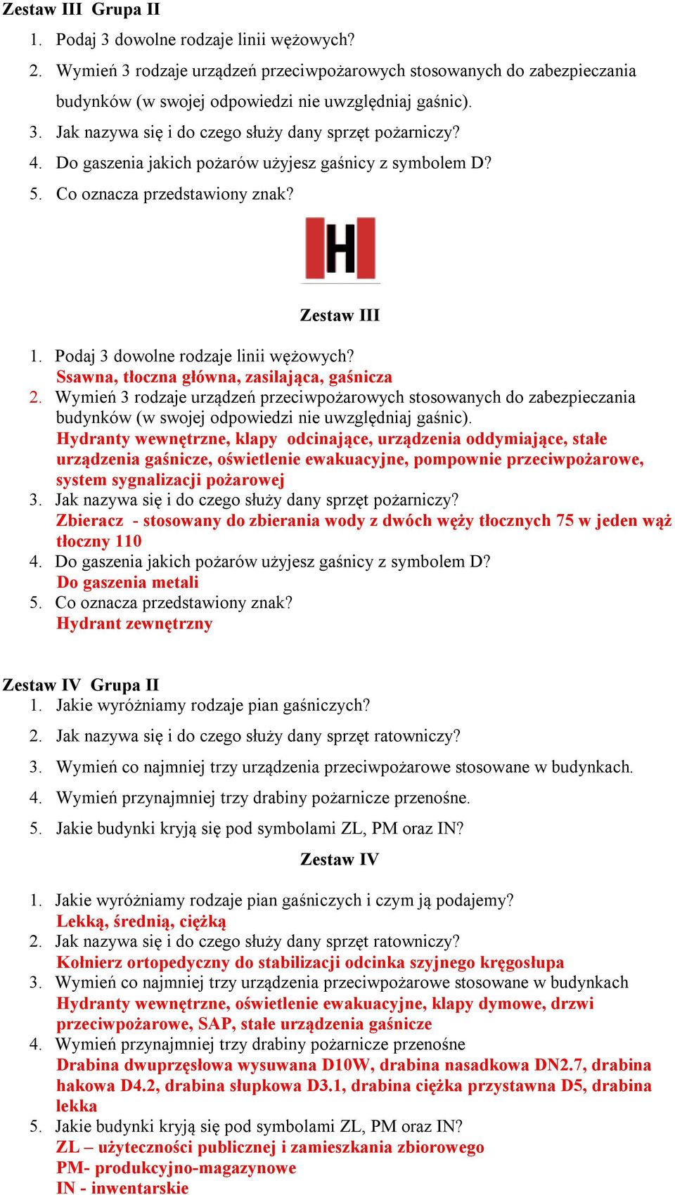 Wymień 3 rodzaje urządzeń przeciwpożarowych stosowanych do zabezpieczania budynków (w swojej odpowiedzi nie uwzględniaj gaśnic).
