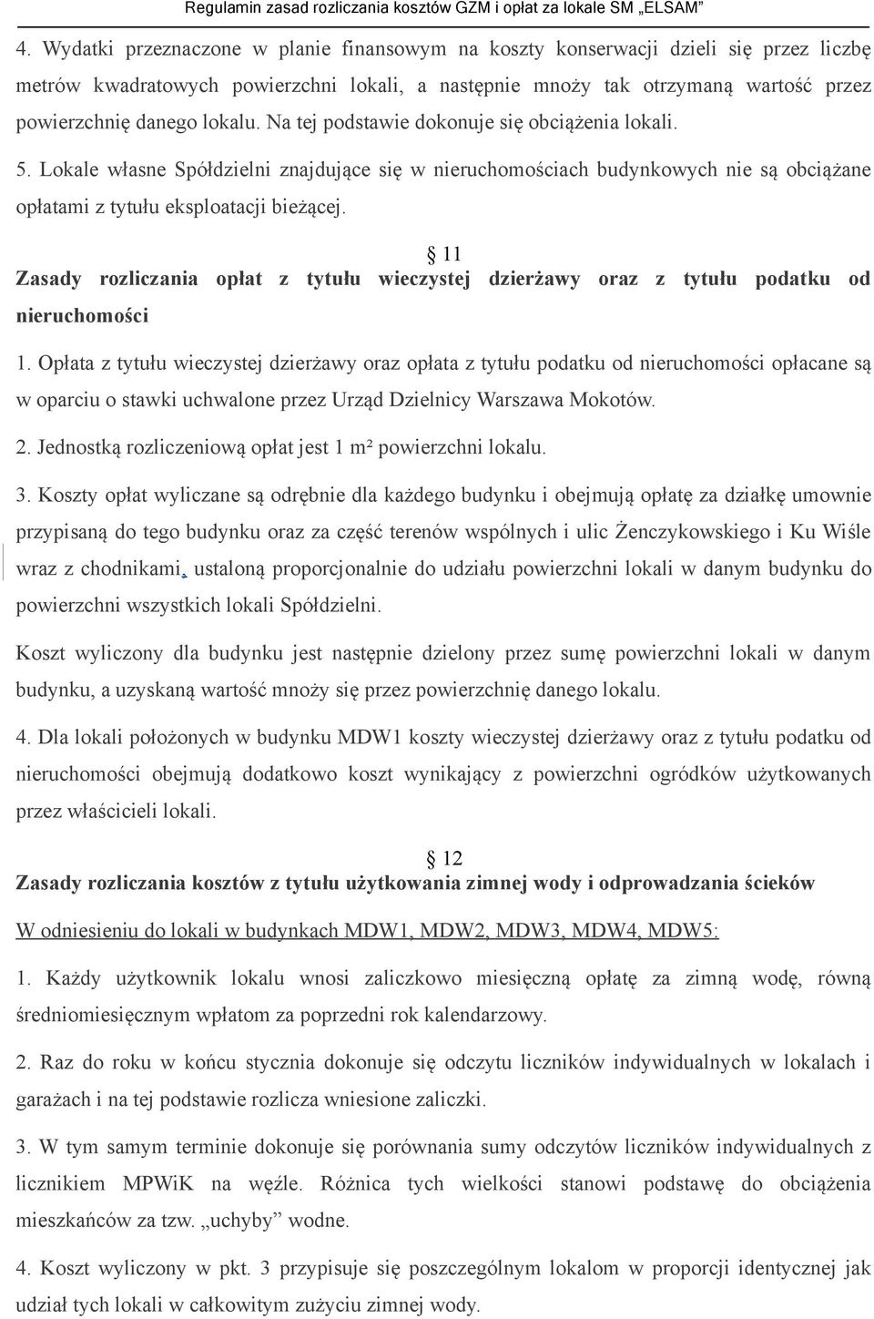 11 Zasady rozliczania opłat z tytułu wieczystej dzierżawy oraz z tytułu podatku od nieruchomości 1.