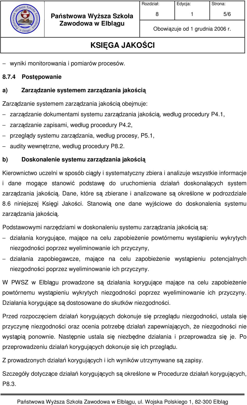 , zarządzanie zapisami, według procedury P4.2,