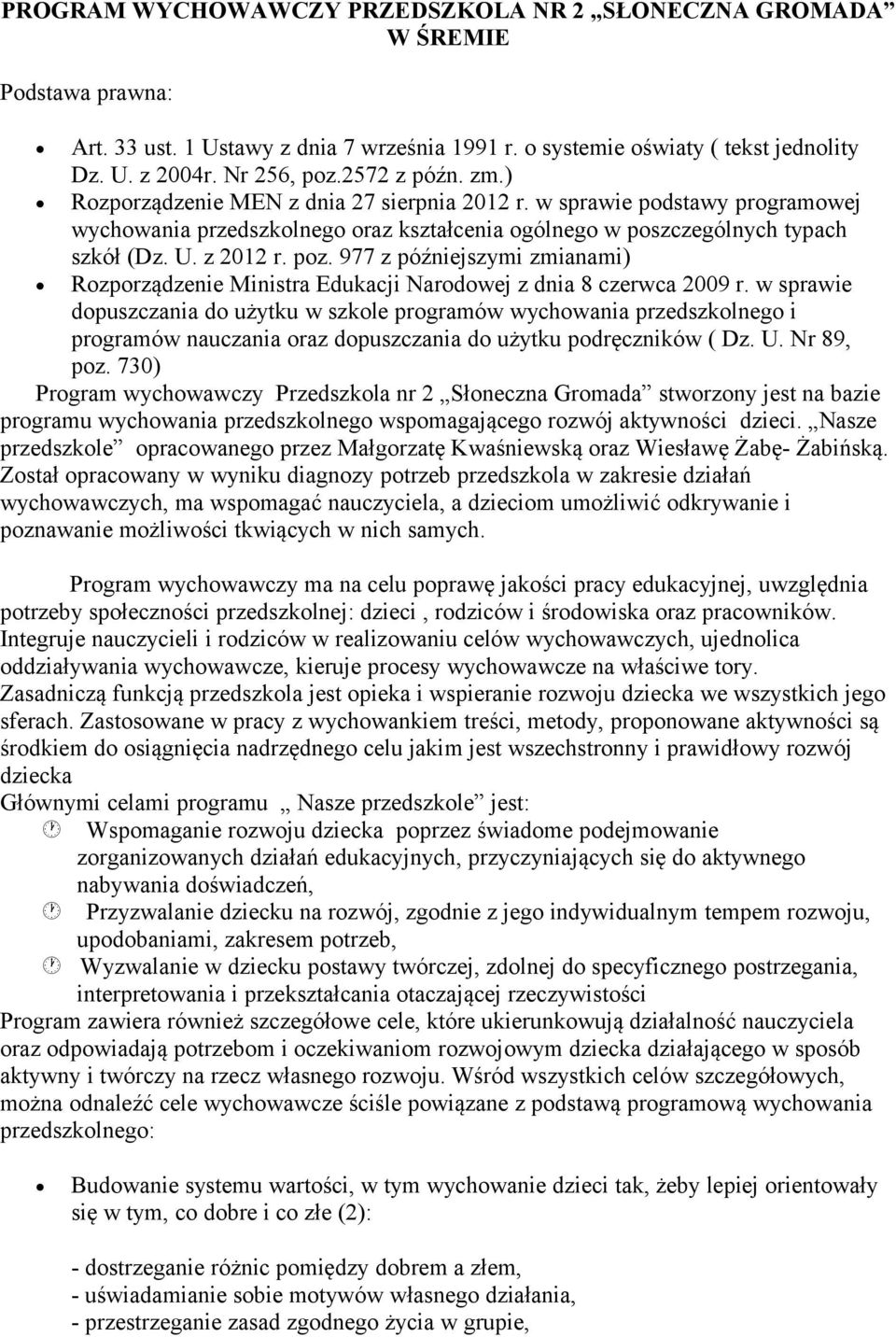 977 z późniejszymi zmianami) Rozporządzenie Ministra Edukacji Narodowej z dnia 8 czerwca 2009 r.