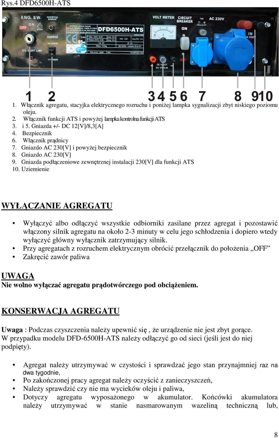 Gniazda podłączeniowe zewnętrznej instalacji 230[V] dla funkcji ATS 10.