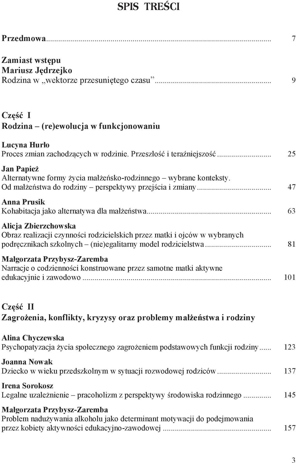 .. 47 Anna Prusik Kohabitacja jako alternatywa dla małżeństwa.