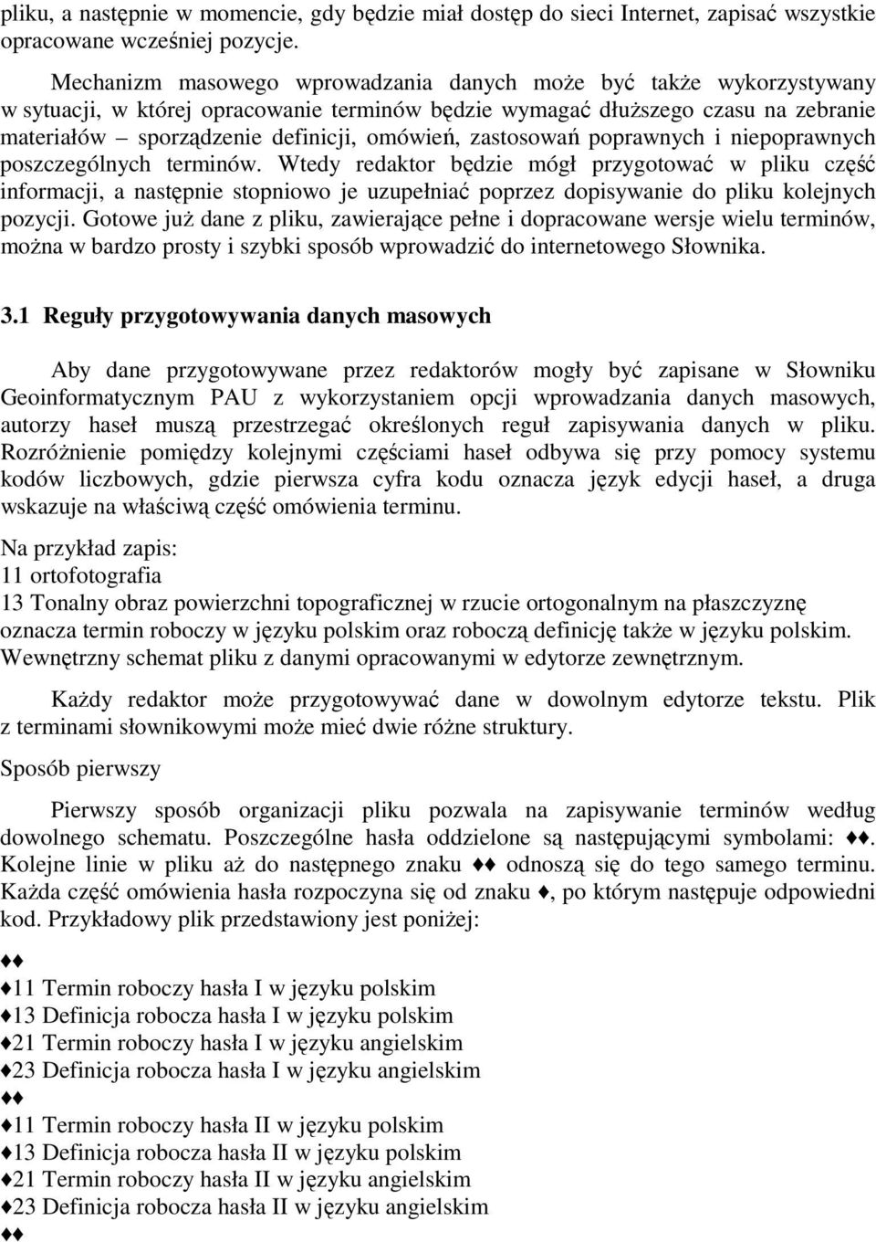 zastosowań poprawnych i niepoprawnych poszczególnych terminów.