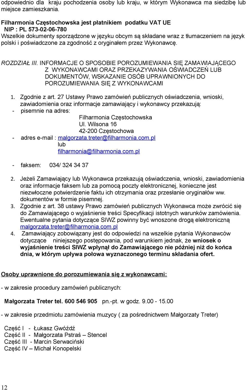 zgodność z oryginałem przez Wykonawcę. ROZDZIAŁ III.