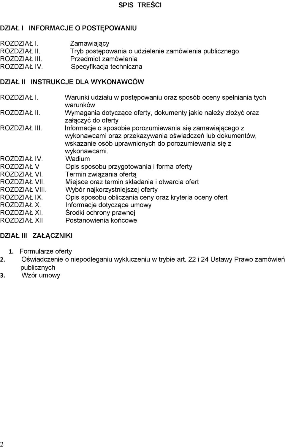ROZDZIAŁ V ROZDZIAŁ VI. ROZDZIAŁ VII. ROZDZIAŁ VIII. ROZDZIAŁ IX. ROZDZIAŁ X. ROZDZIAŁ XI.