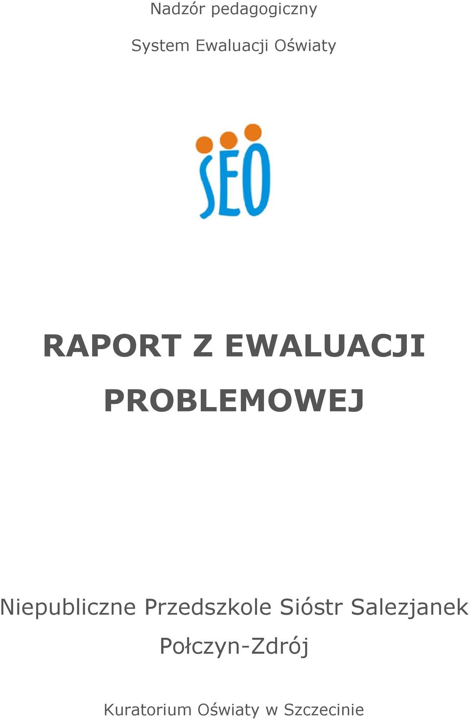 Niepubliczne Przedszkole Sióstr