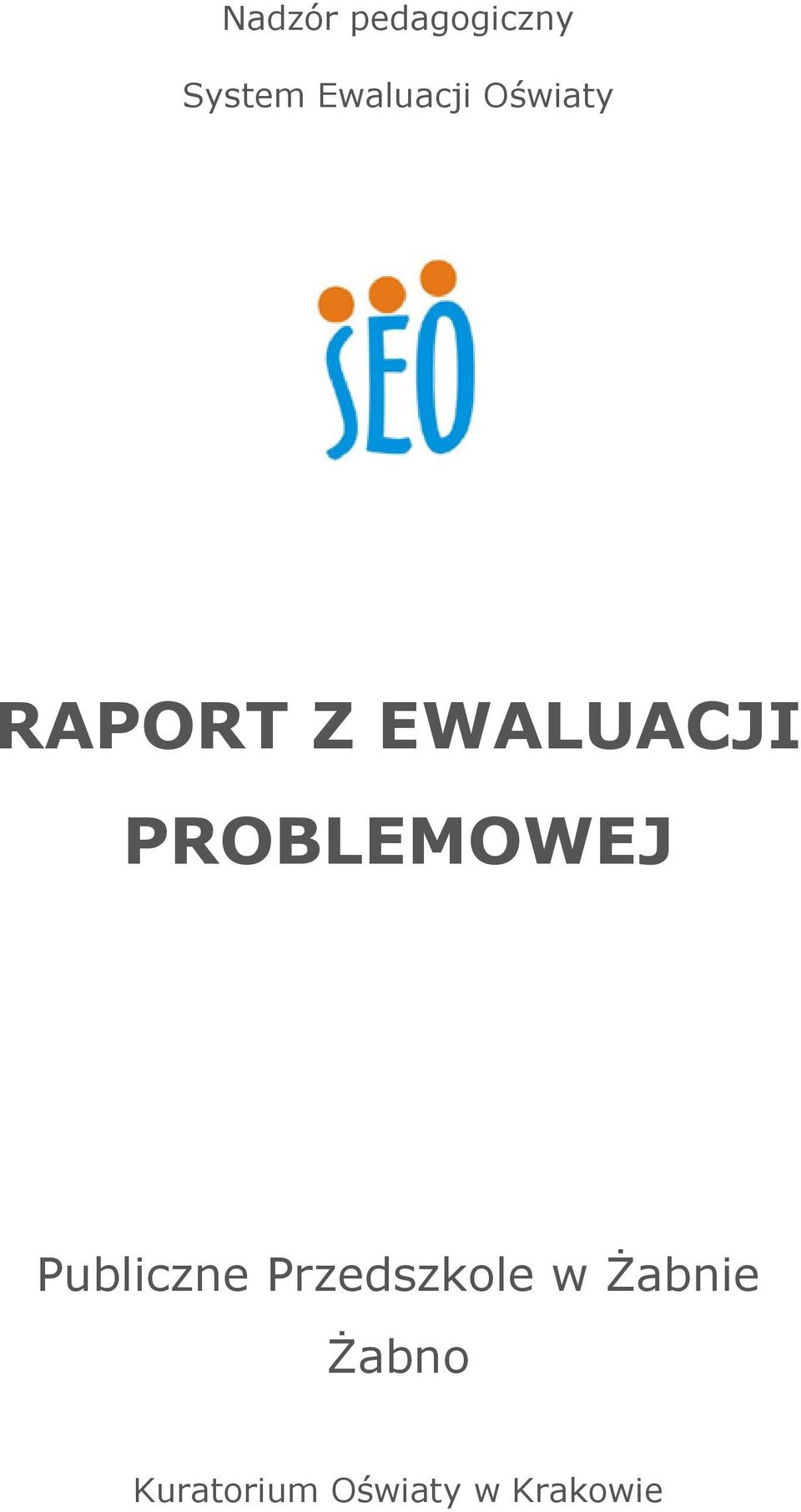 EWALUACJI PROBLEMOWEJ Publiczne