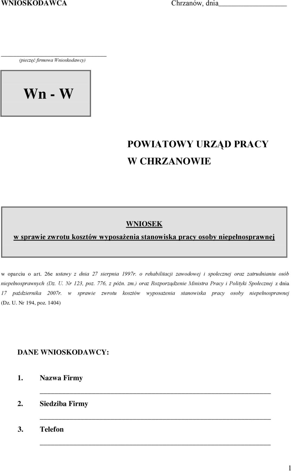 o rehabilitacji zawodowej i społecznej oraz zatrudnianiu osób niepełnosprawnych (Dz. U. Nr 123, poz. 776, z późn. zm.