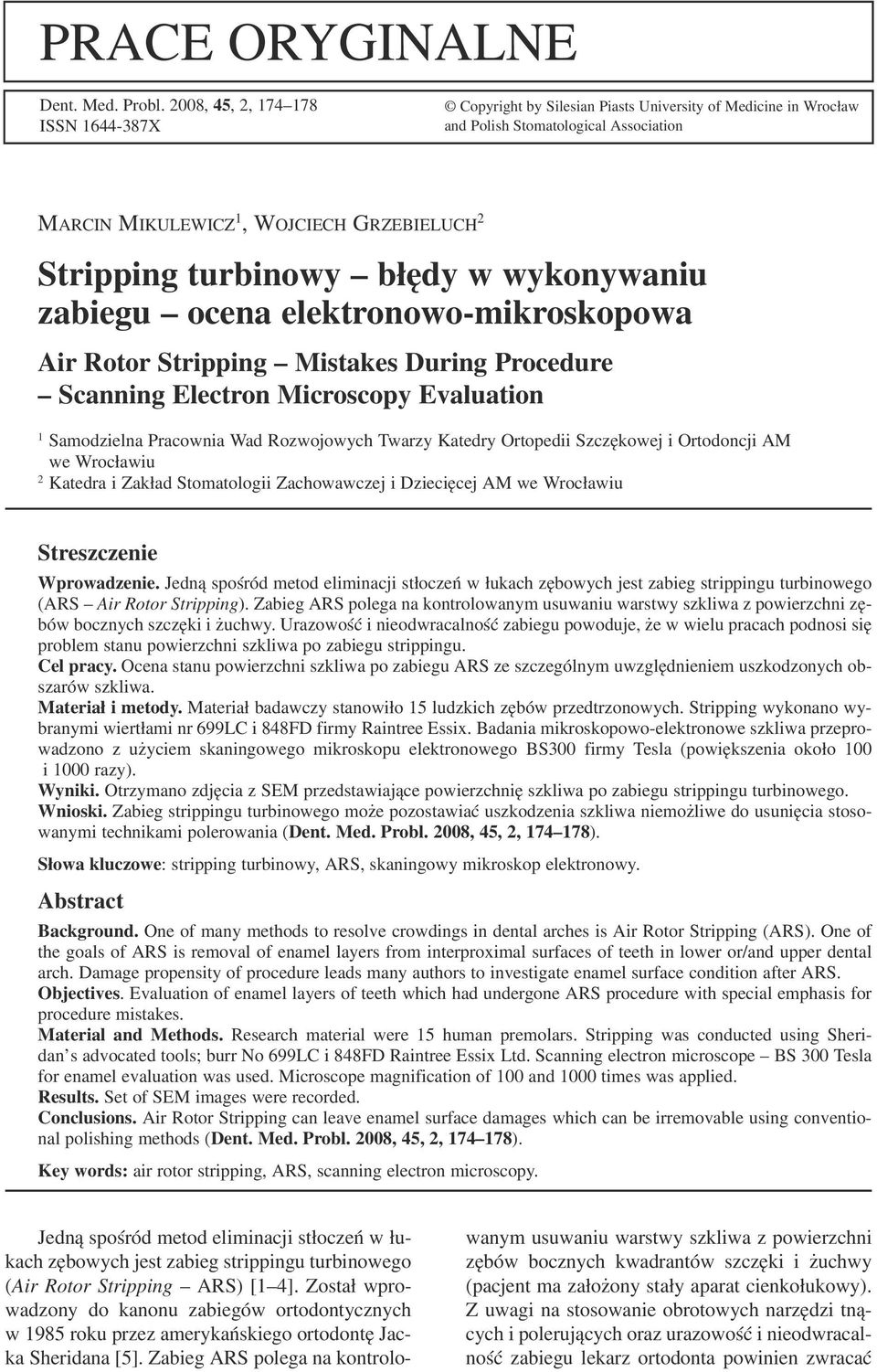 turbinowy błędy w wykonywaniu zabiegu ocena elektronowo mikroskopowa Air Rotor Stripping Mistakes During Procedure Scanning Electron Microscopy Evaluation 1 Samodzielna Pracownia Wad Rozwojowych