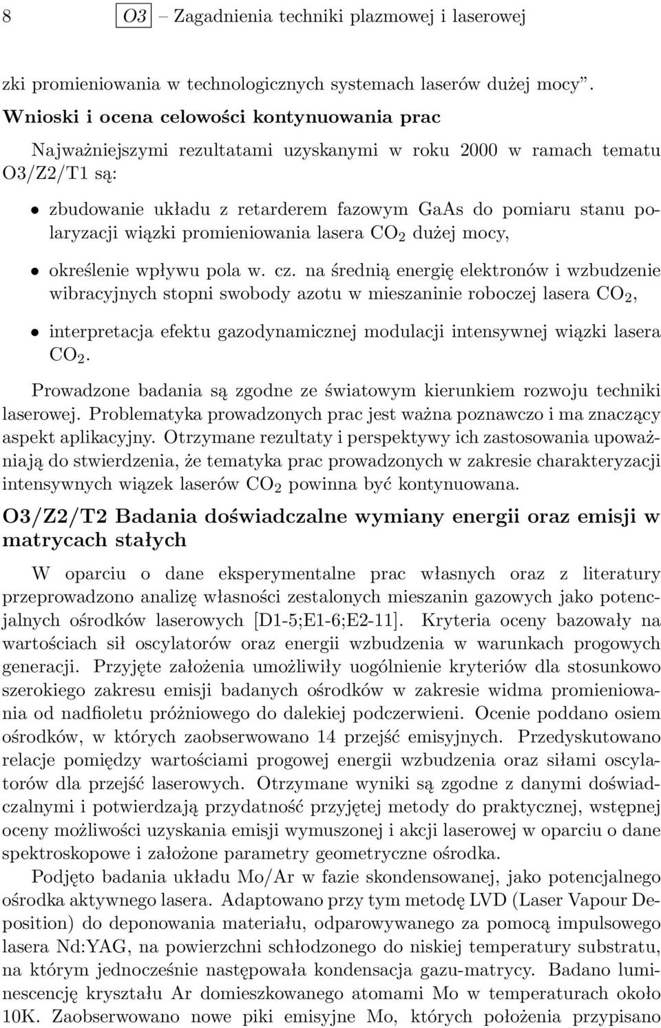 wiązki promieniowania lasera CO 2 dużej mocy, określenie wpływu pola w. cz.