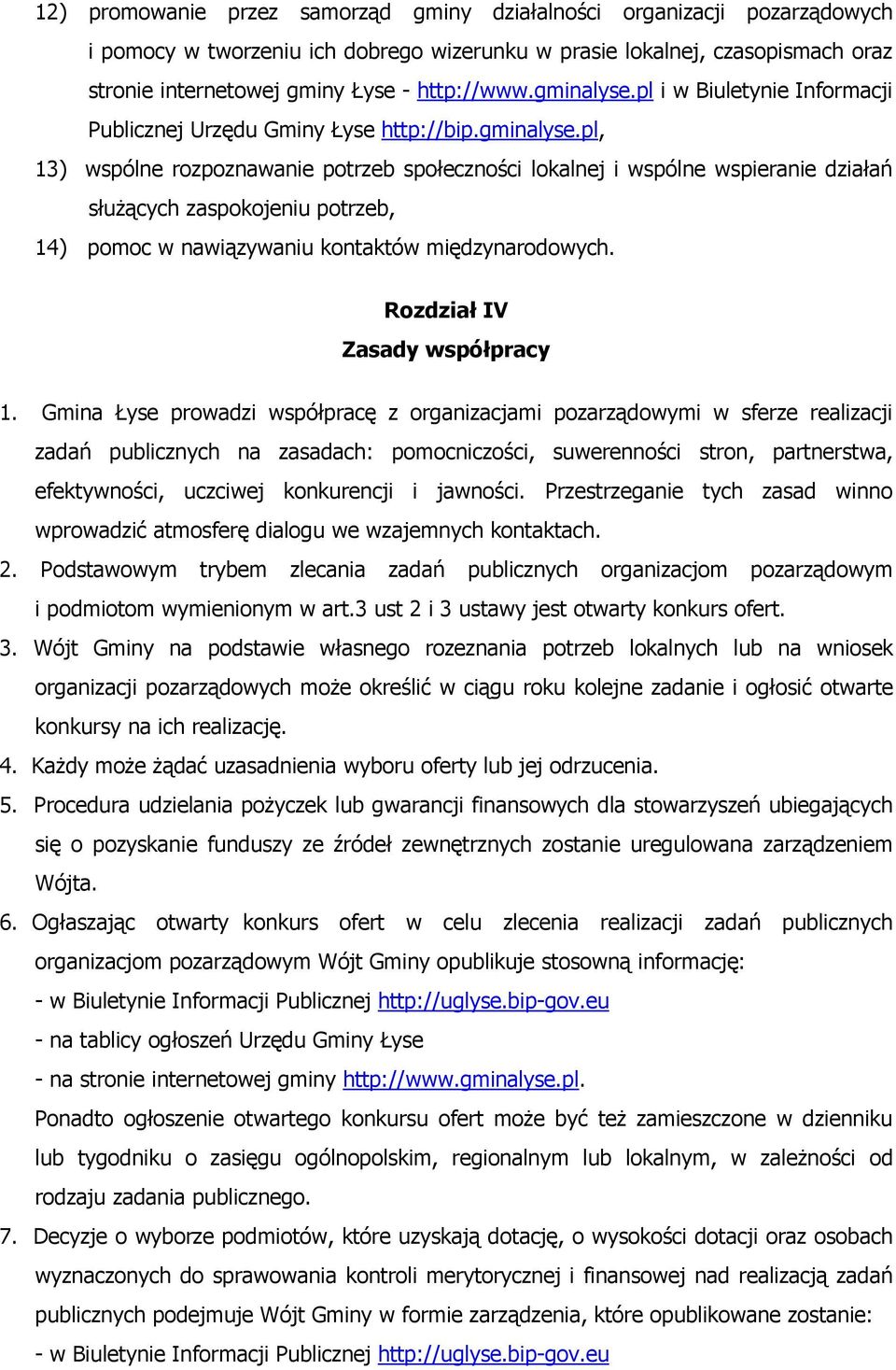 Rozdział IV Zasady współpracy 1.
