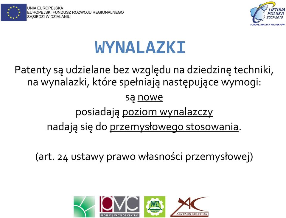 są nowe posiadają poziom wynalazczy nadają się do