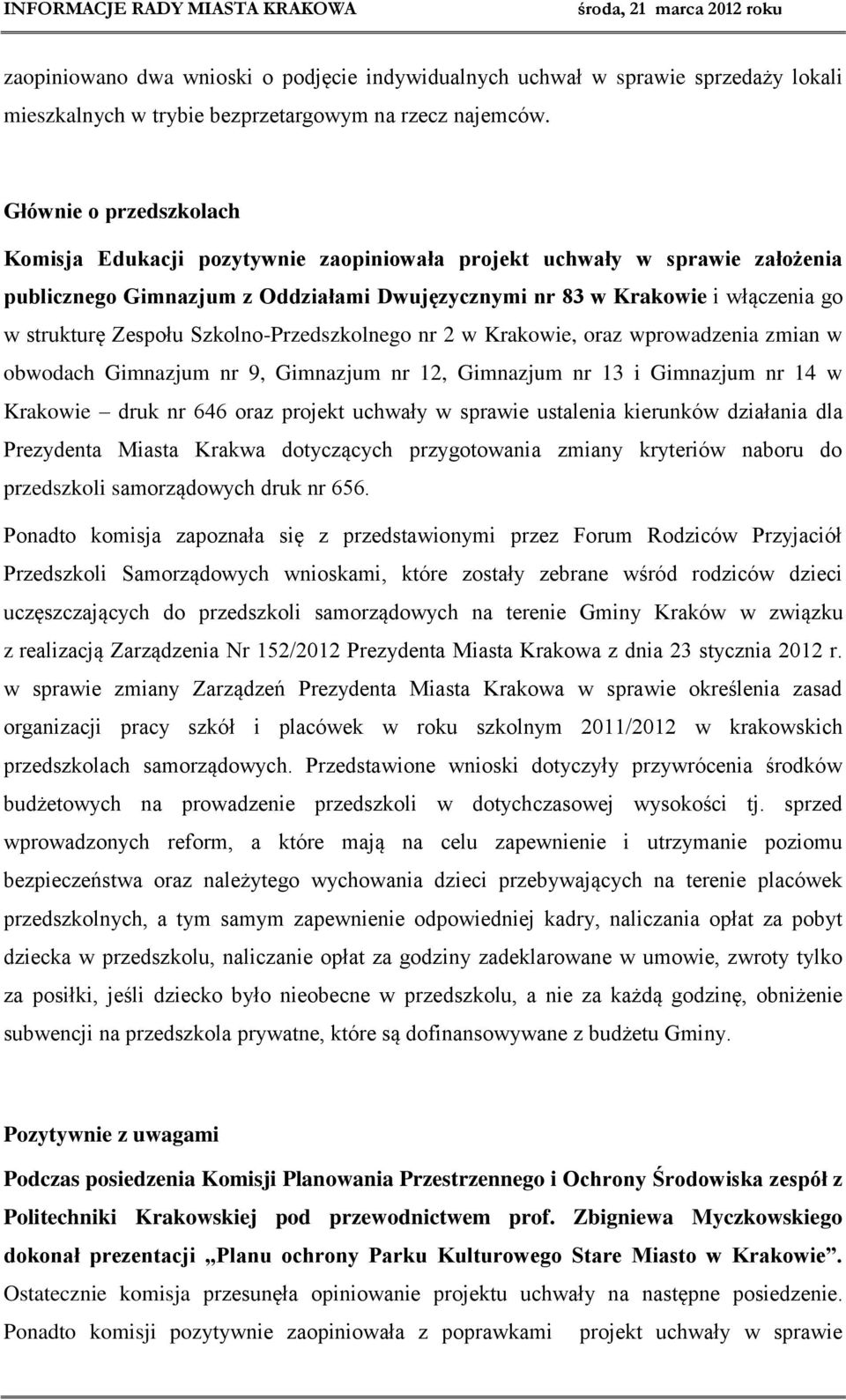 Zespołu Szkolno-Przedszkolnego nr 2 w Krakowie, oraz wprowadzenia zmian w obwodach Gimnazjum nr 9, Gimnazjum nr 12, Gimnazjum nr 13 i Gimnazjum nr 14 w Krakowie druk nr 646 oraz projekt uchwały w