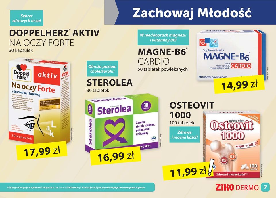 MAGNE-B6 CARDIO 50 tabletek powlekanych 14,99 zł OSTEOVIT 1000 100 tabletek 17,99 zł 16,99 zł Zdrowe i