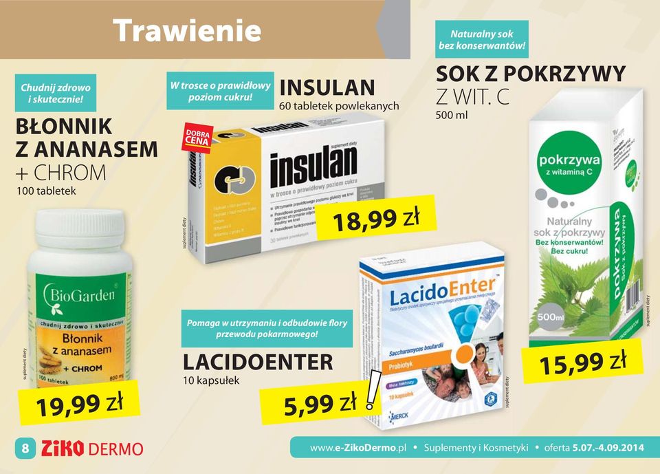 INSULAN 60 tabletek powlekanych 18,99 zł Naturalny sok bez konserwantów! SOK Z POKRZYWY Z WIT.