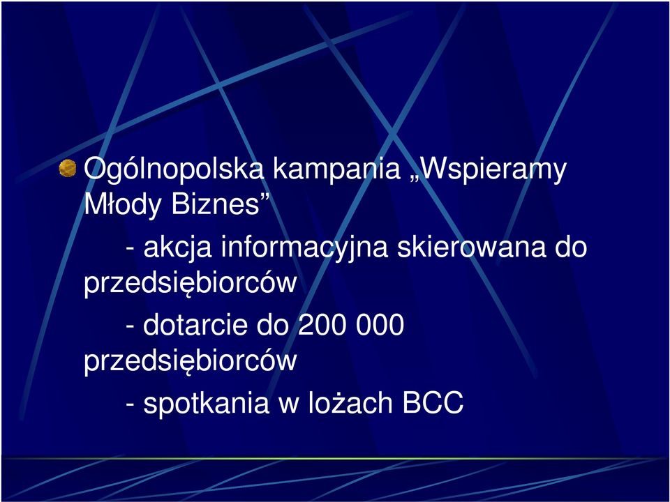 do przedsiębiorców - dotarcie do 200