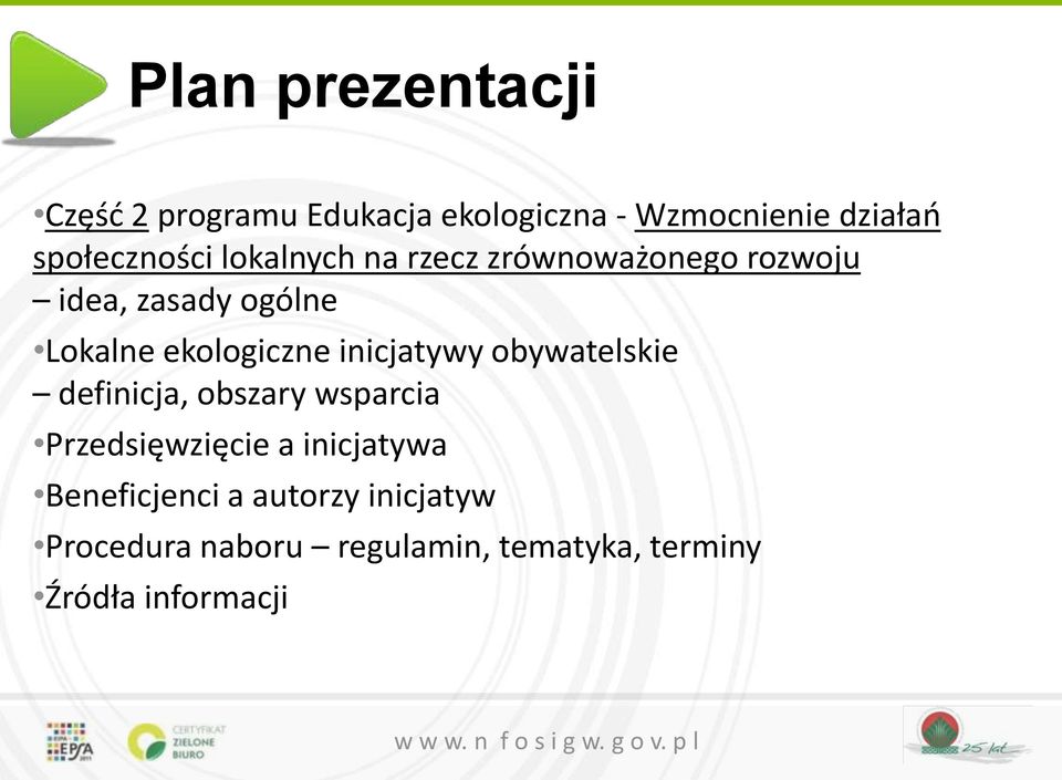 ekologiczne inicjatywy obywatelskie definicja, obszary wsparcia Przedsięwzięcie a