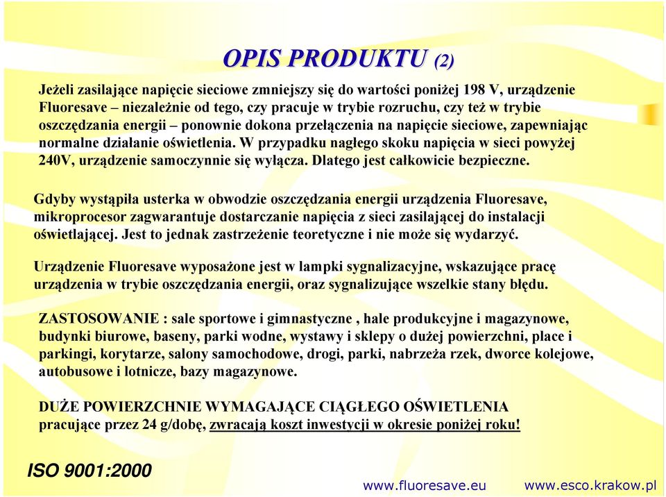Dlatego jest całkowicie bezpieczne.