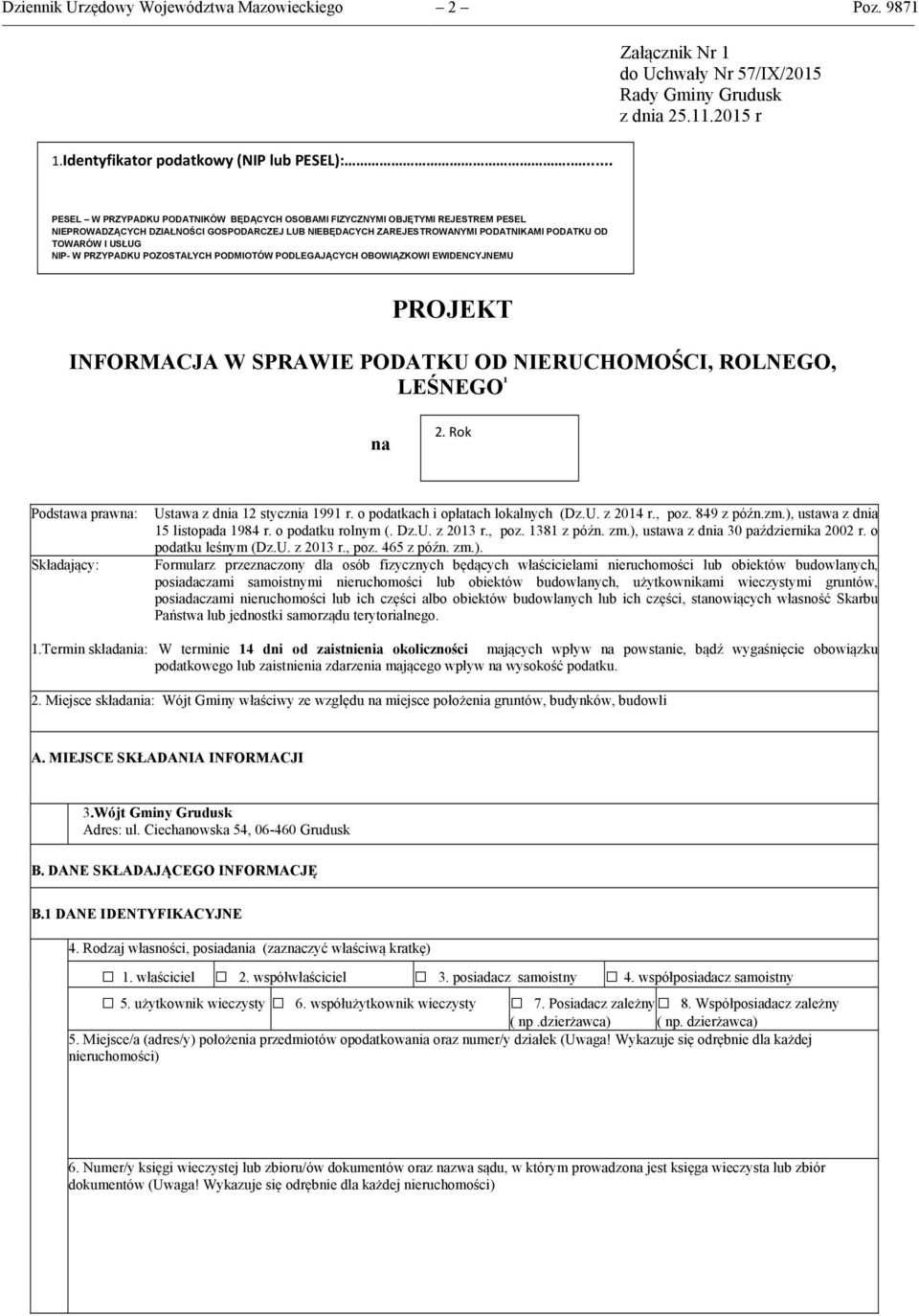 USŁUG NIP- W PRZYPADKU POZOSTAŁYCH PODMIOTÓW PODLEGAJĄCYCH OBOWIĄZKOWI EWIDENCYJNEMU PROJEKT INFORMACJA W SPRAWIE PODATKU OD NIERUCHOMOŚCI, ROLNEGO, LEŚNEGO ¹ na 2.