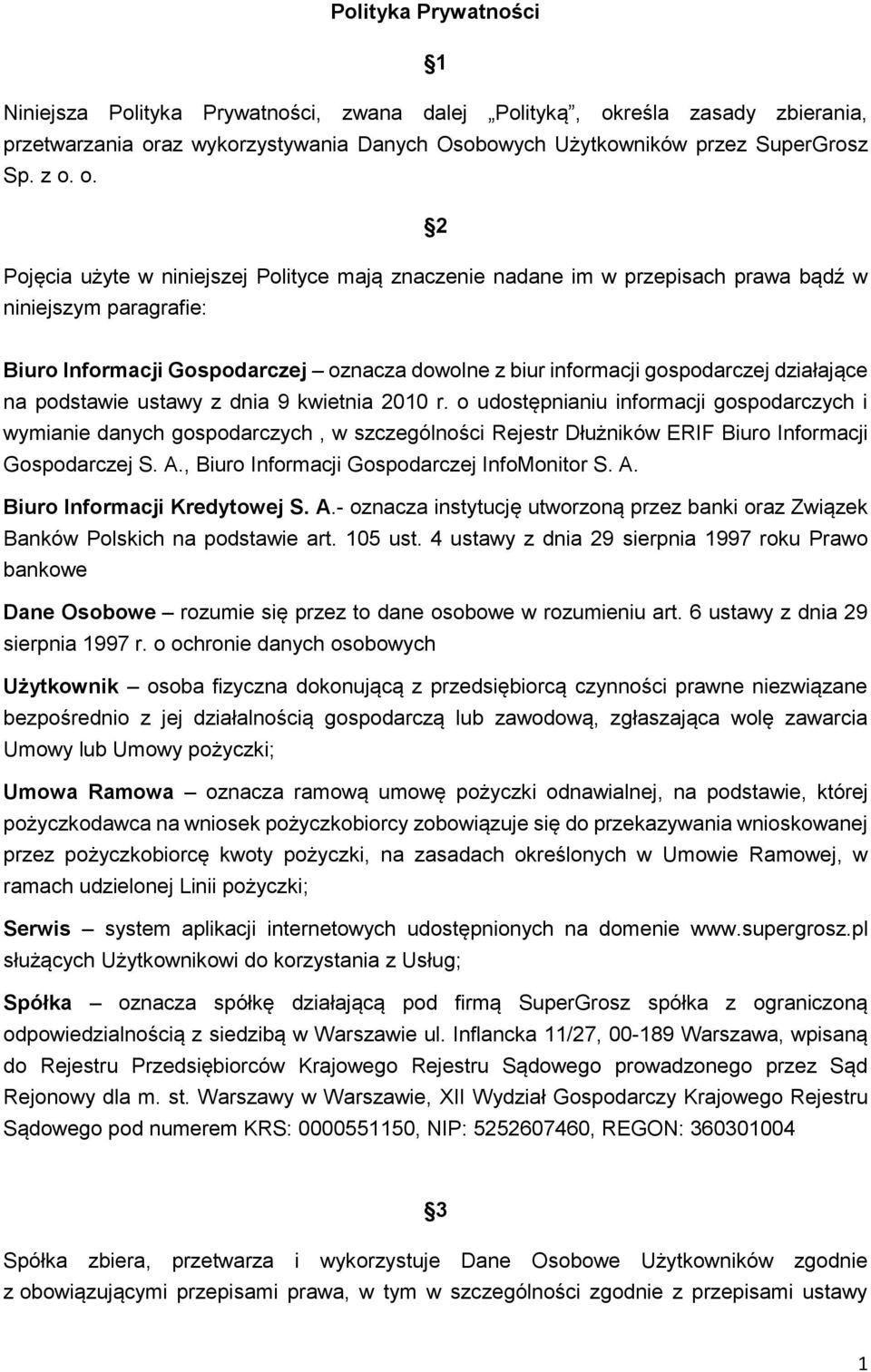 az wykorzystywania Danych Osobowych Użytkowników przez SuperGrosz Sp. z o.
