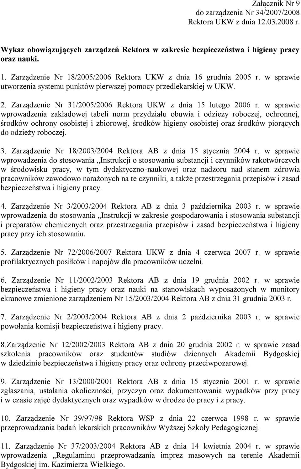 w sprawie wprowadzenia zakładowej tabeli norm przydziału obuwia i odzieży roboczej, ochronnej, środków ochrony osobistej i zbiorowej, środków higieny osobistej oraz środków piorących do odzieży