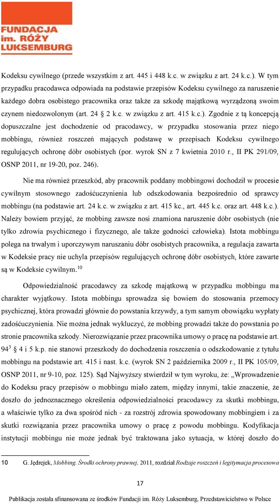 (art. 24 2 k.c. w związku z art. 415 k.c.).