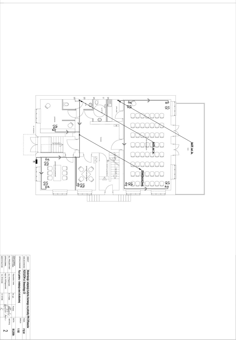 OPRACOWANIE PRACOWNIA PROJEKTOWA GL. PROJEKTANT OPRACOWAŁ WERYFIKATOR Nazwisko i imie inz. R.