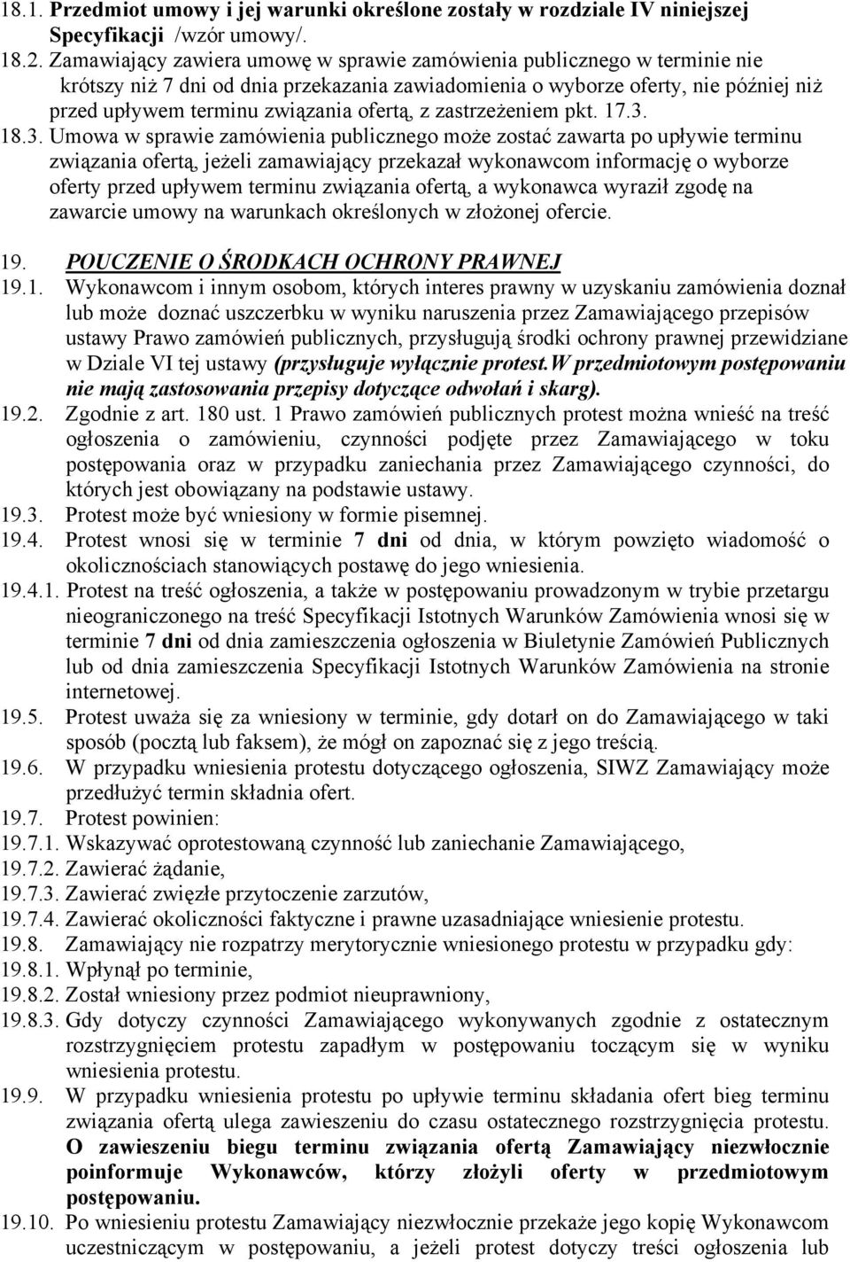 z zastrzeżeniem pkt. 17.3.