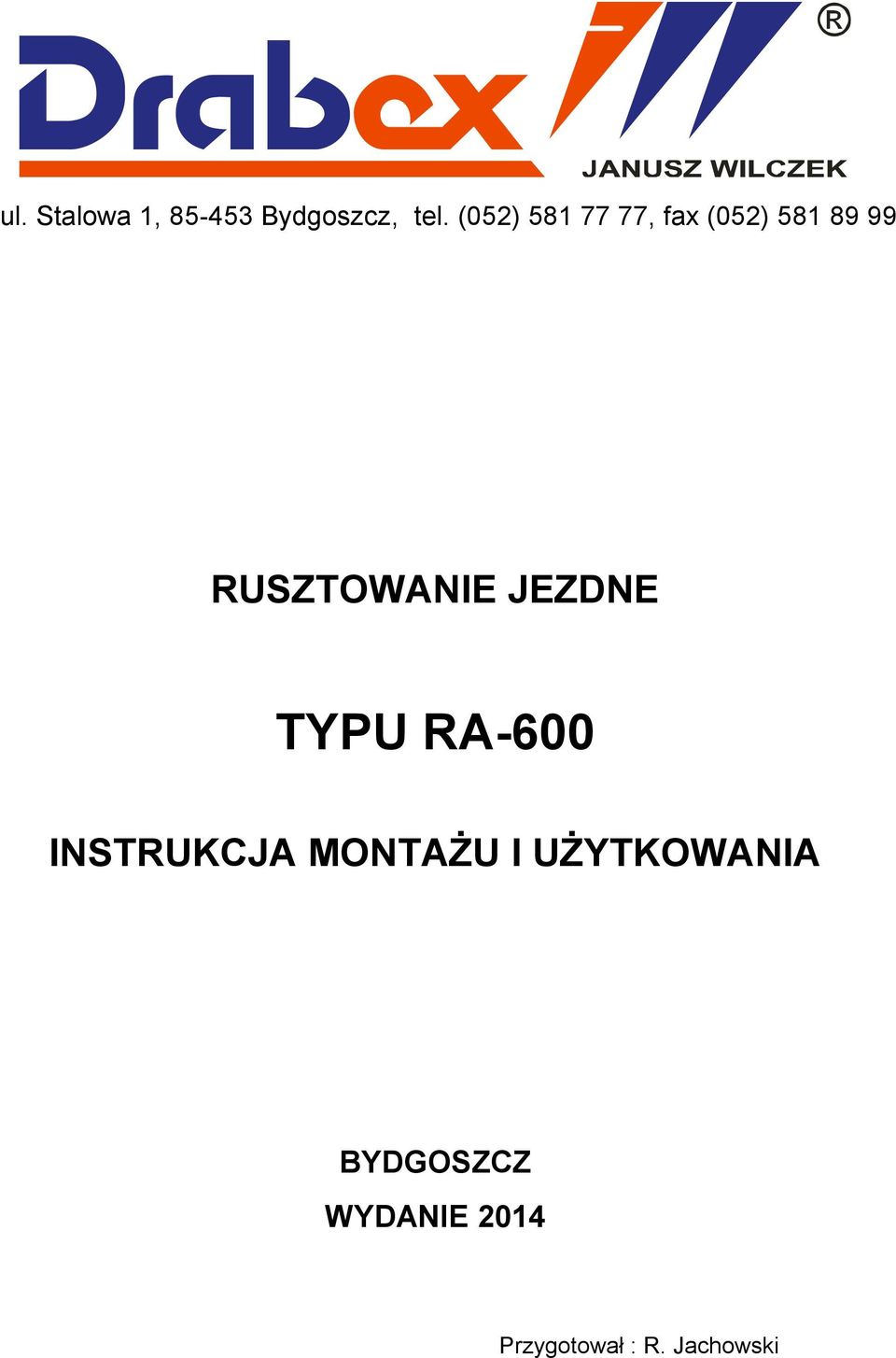 RUSZTOWANIE JEZDNE TYPU RA-600 INSTRUKCJA