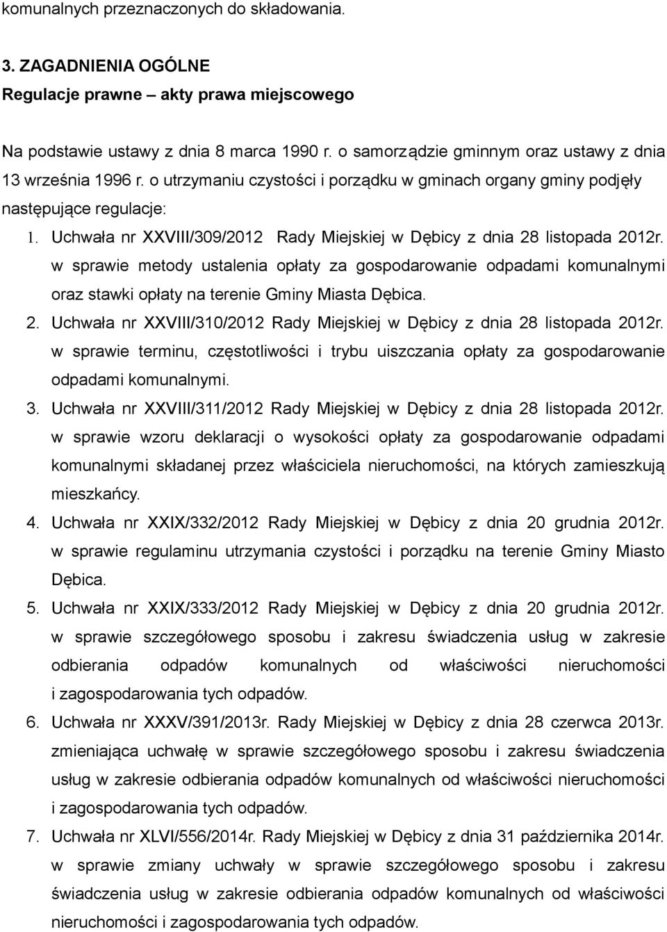 Uchwała nr XXVIII/309/2012 Rady Miejskiej w Dębicy z dnia 28 listopada 2012r.