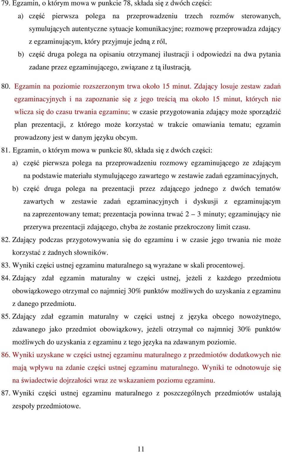 ilustracją. 80. Egzamin na poziomie rozszerzonym trwa około 15 minut.