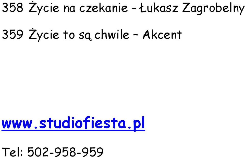 Życie to są chwile Akcent