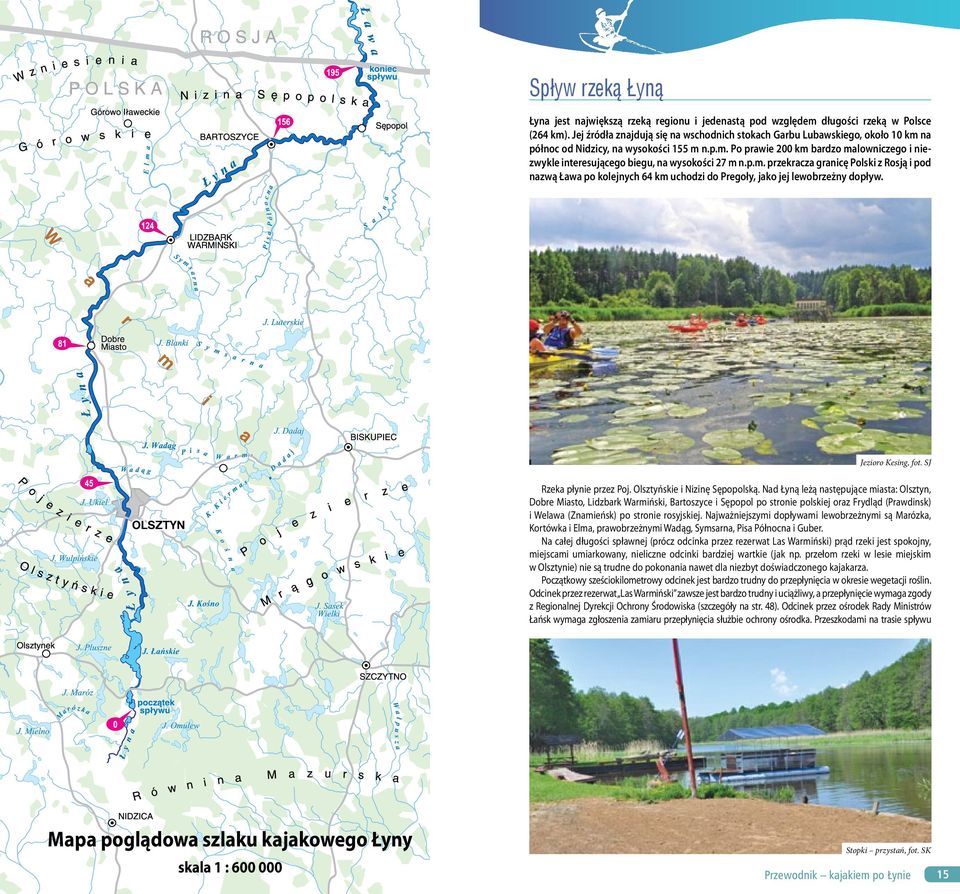 p.m. przekracza granicę Polski z Rosją i pod nazwą Ława po kolejnych 64 km uchodzi do Pregoły, jako jej lewobrzeżny dopływ. Jezioro Kesing, fot. SJ Rzeka płynie przez Poj.