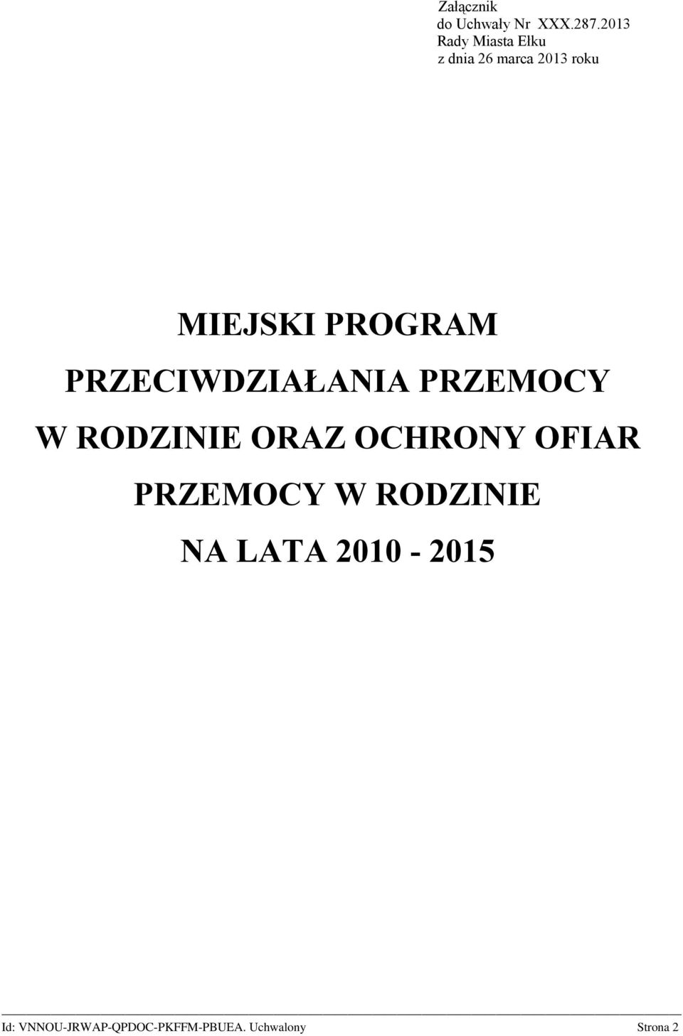 MIEJSKI PROGRAM PRZECIWDZIAŁANIA PRZEMOCY W