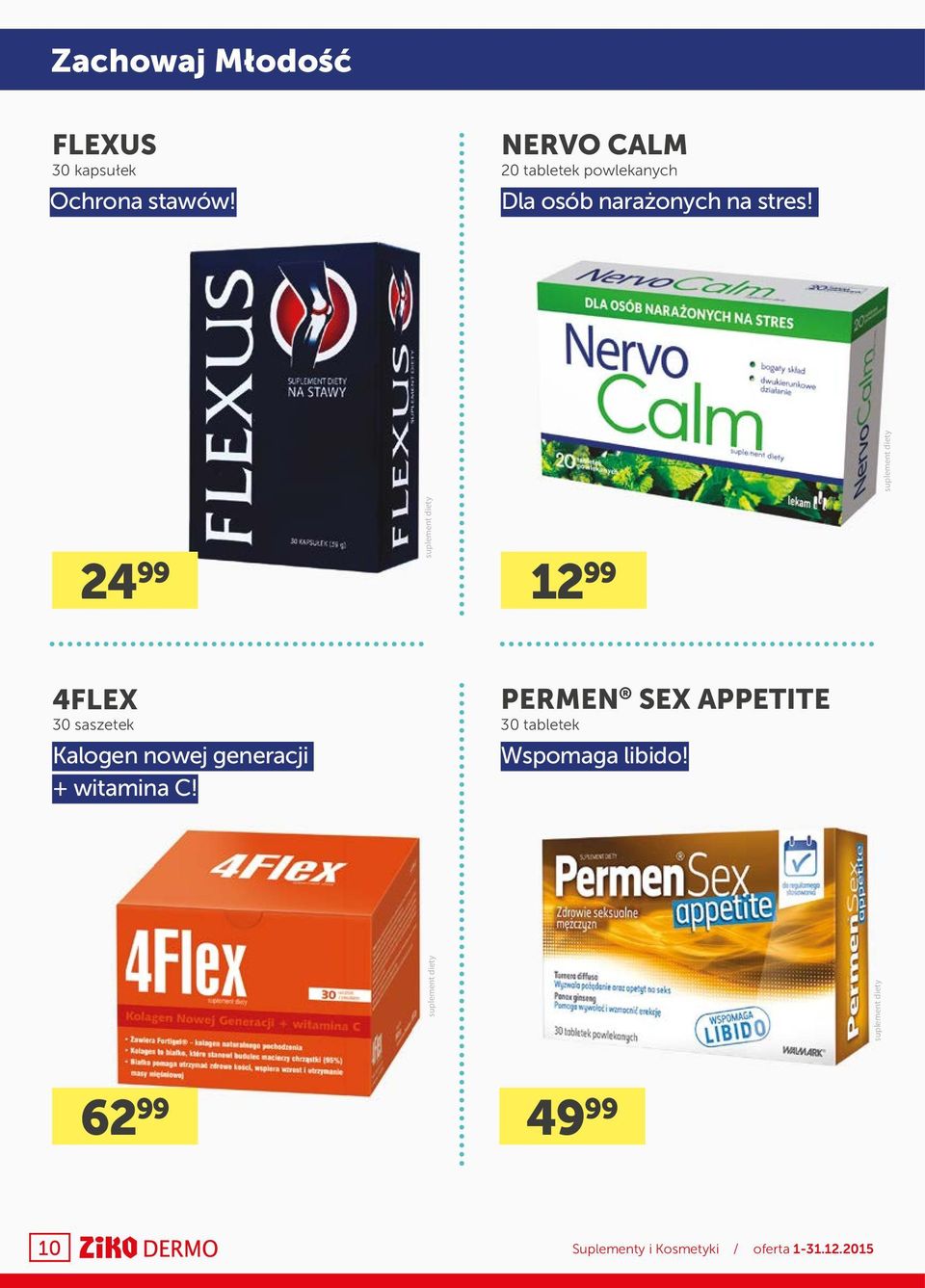 24 99 12 99 4FLEX 30 saszetek Kalogen nowej generacji + witamina C!