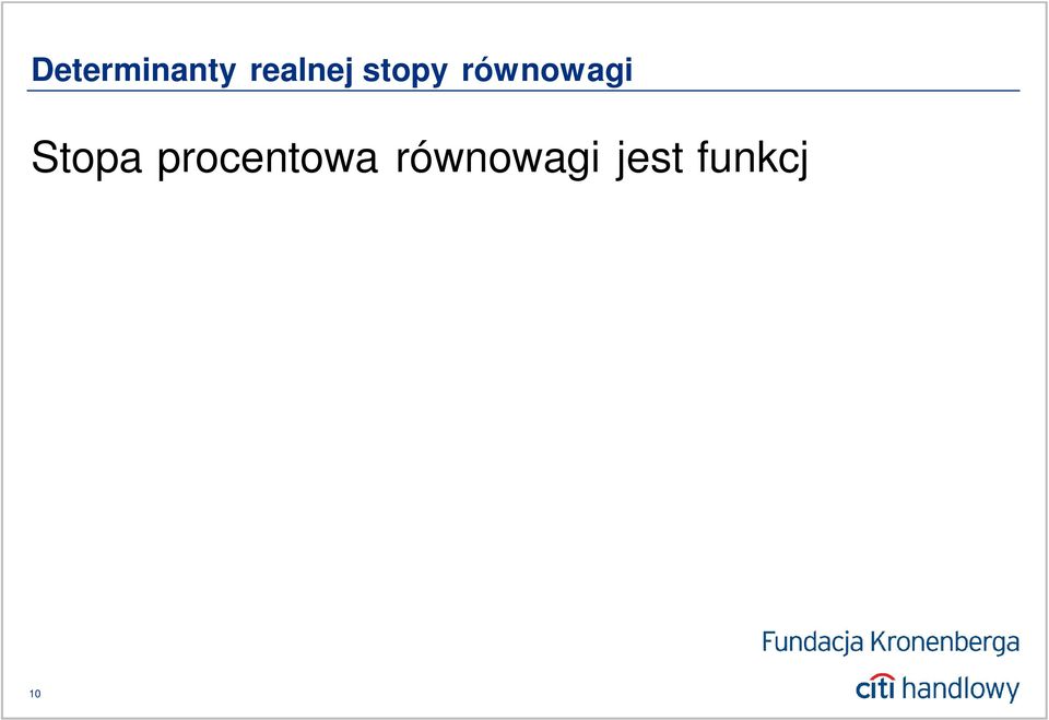 ρ * i i ) a a i 2 i 1 jest wysoka jeeli tempo wzrostu