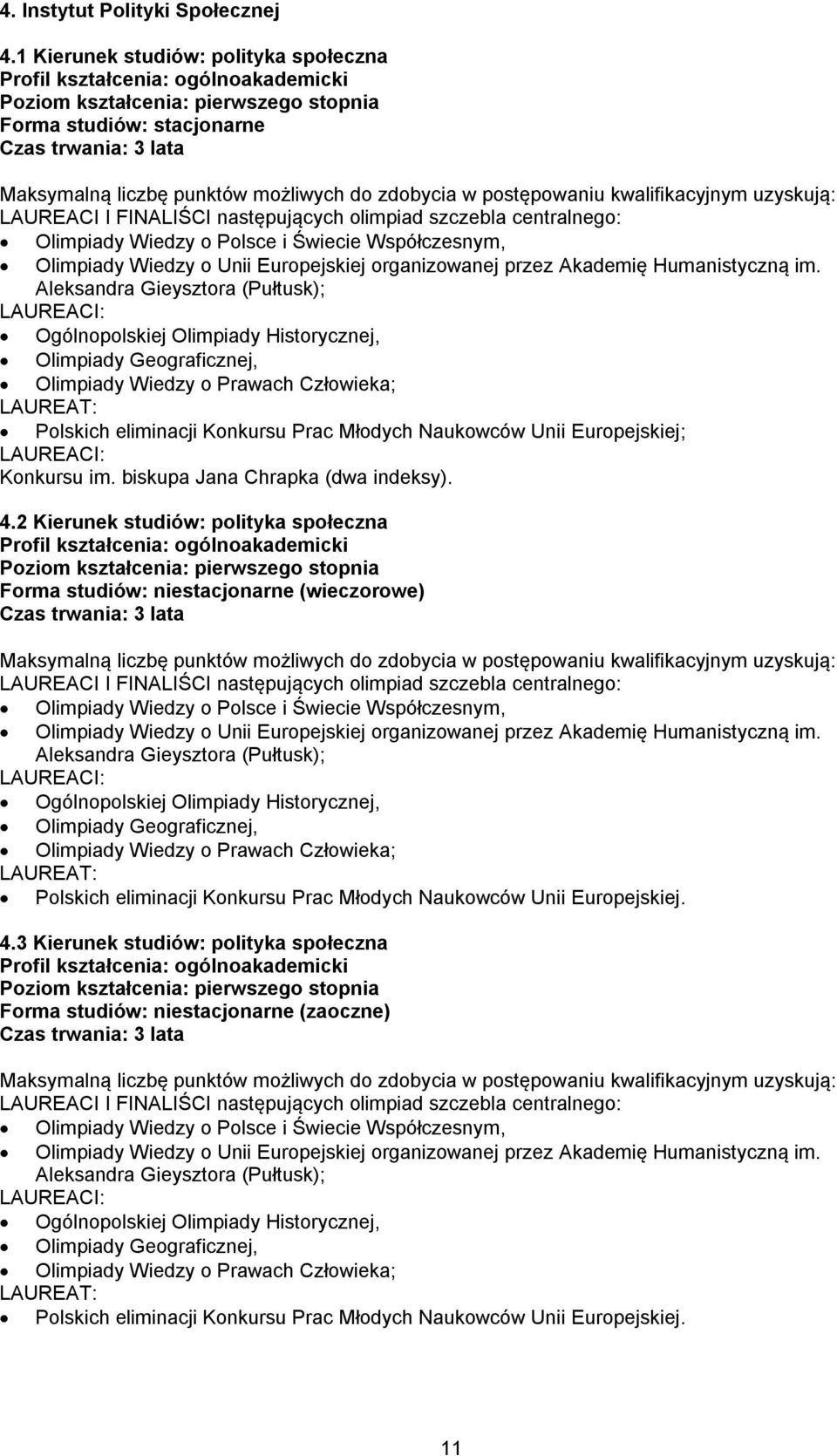 Olimpiady Wiedzy o Polsce i Świecie Współczesnym, Olimpiady Wiedzy o Unii Europejskiej organizowanej przez Akademię Humanistyczną im.