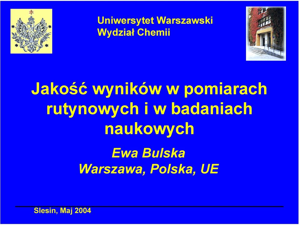 pomiarach rutynowych i w